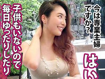 [素人ナンパ]【企画ナンパ】人妻NTRの浮気セックスしちゃう元グラドルのGカップ巨乳おっぱい美人セレブリティ奥さま！